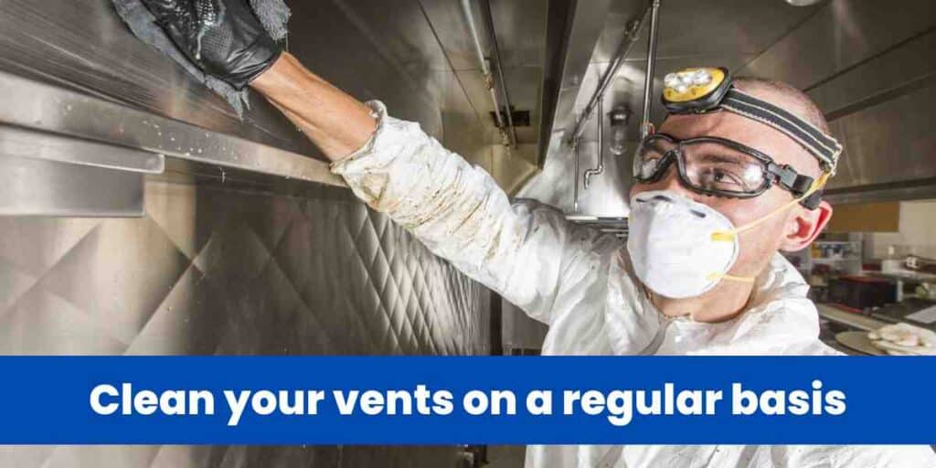 Clean your vents on a regular basis