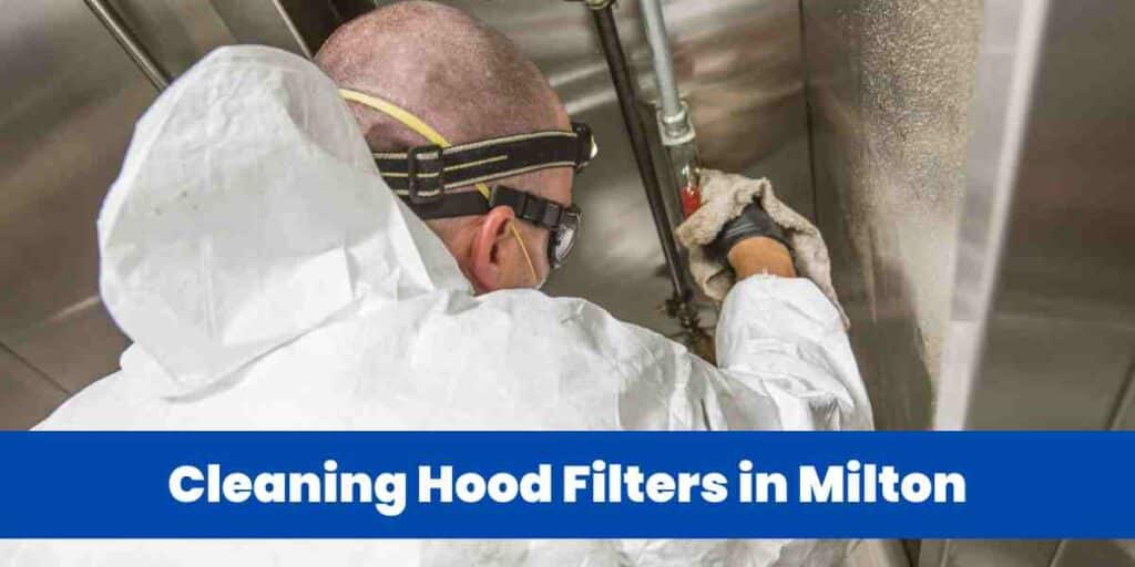 Cleaning Hood Filters in Milton
