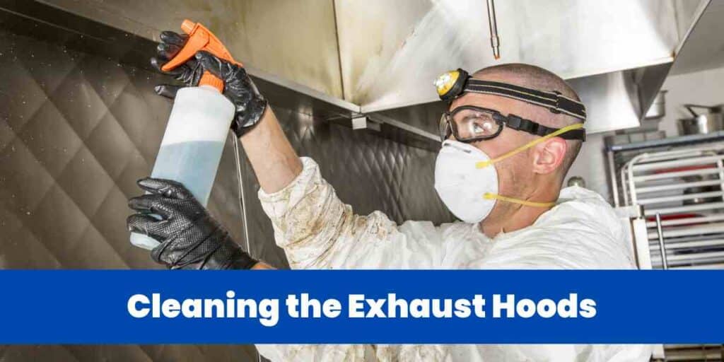 Cleaning the Exhaust Hoods