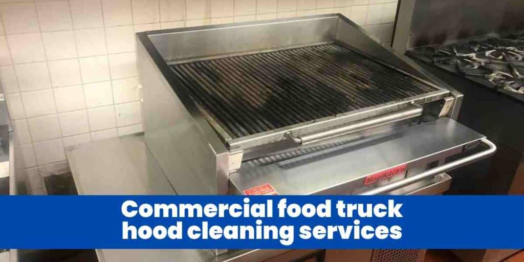 Commercial food truck hood cleaning services