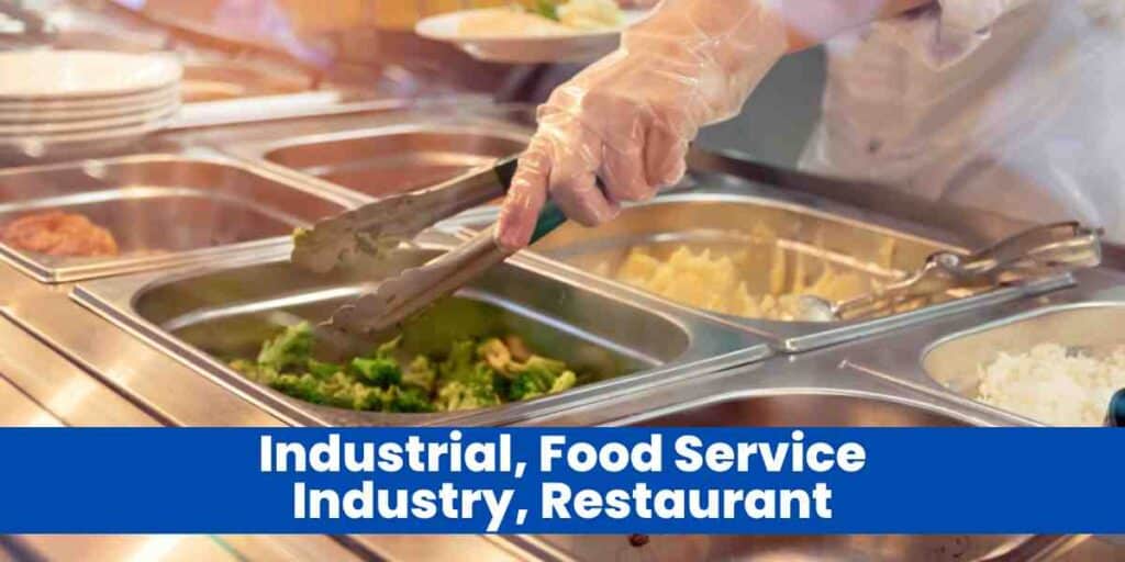 Industrial, Food Service Industry, Restaurant