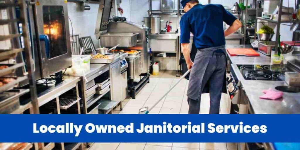 Locally Owned Janitorial Services
