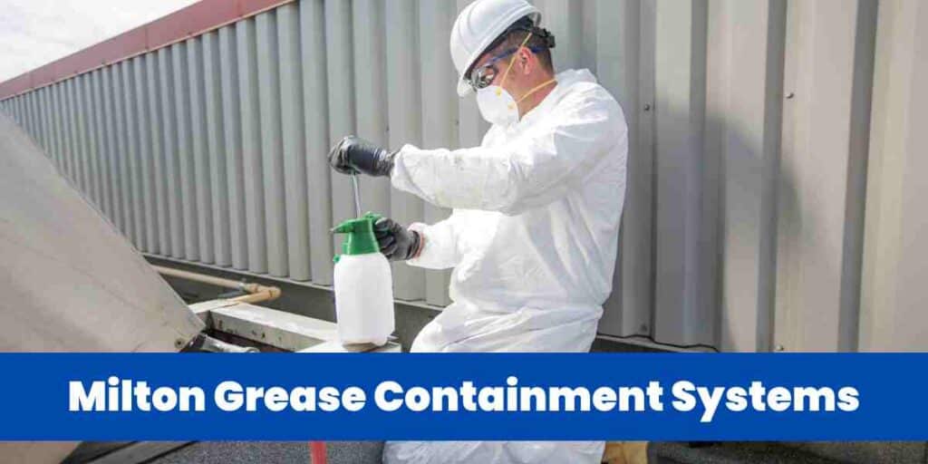 Milton Grease Containment Systems