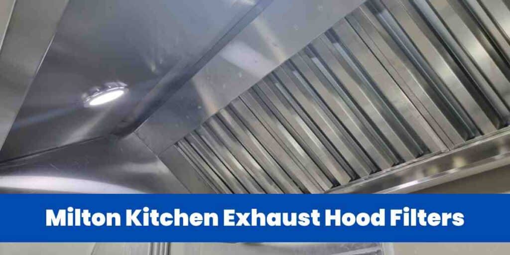 Milton Kitchen Exhaust Hood Filters
