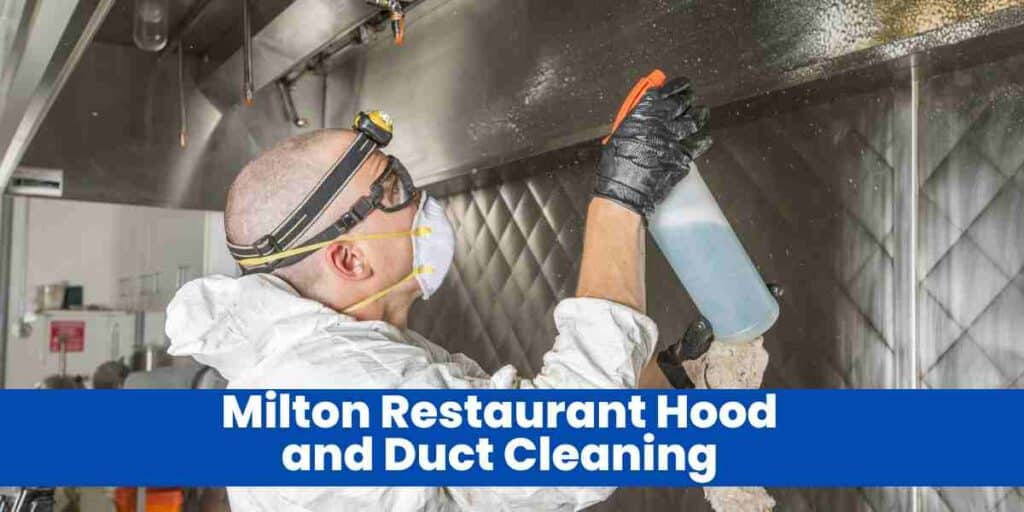 Milton Restaurant Hood and Duct Cleaning