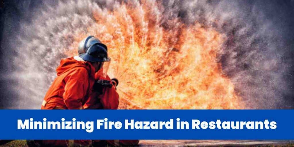 Minimizing Fire Hazard in Restaurants