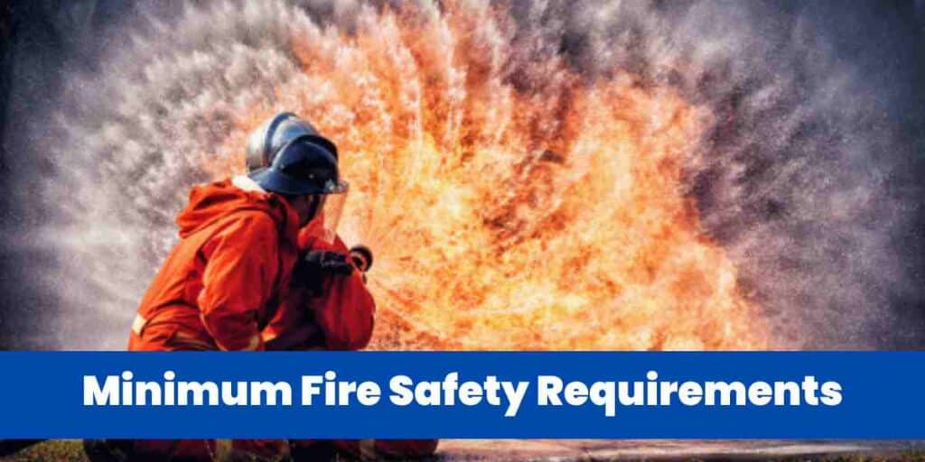 Minimum Fire Safety Requirements