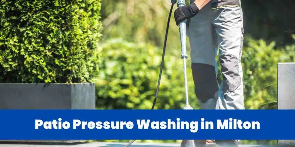 Patio Pressure Washing in Milton
