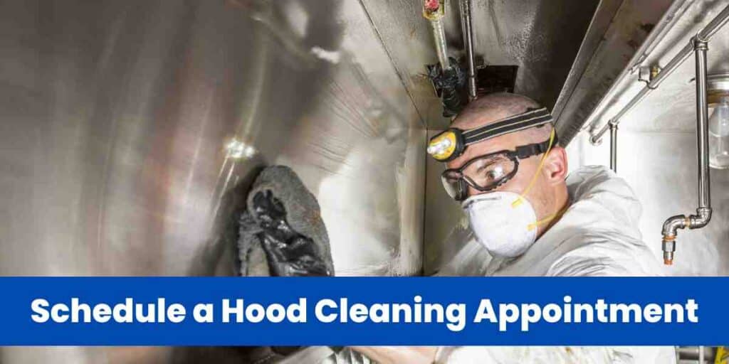 Schedule a Hood Cleaning Appointment