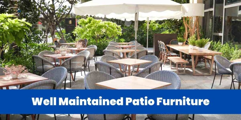 Well Maintained Patio Furniture
